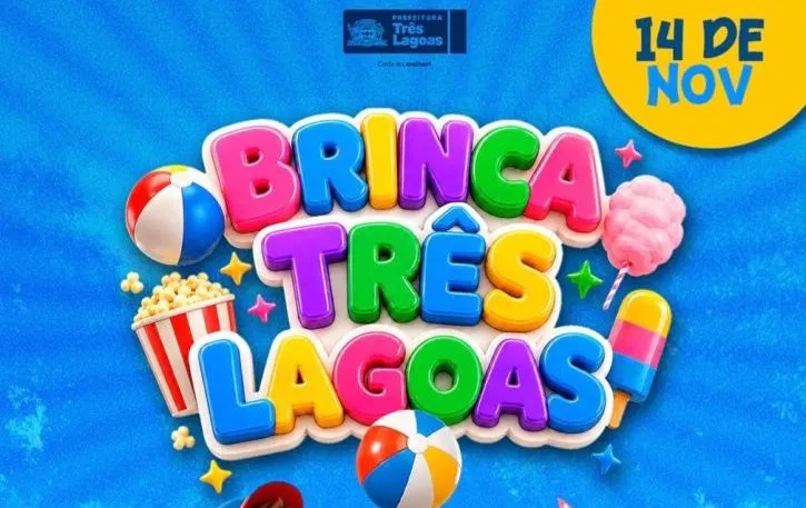 Brinca Três Lagoas será realizado no dia 14 de novembro, na Lagoa Maior, com programação gratuita para as crianças. (Foto: Reprodução/Prefeitura de Três Lagoas)