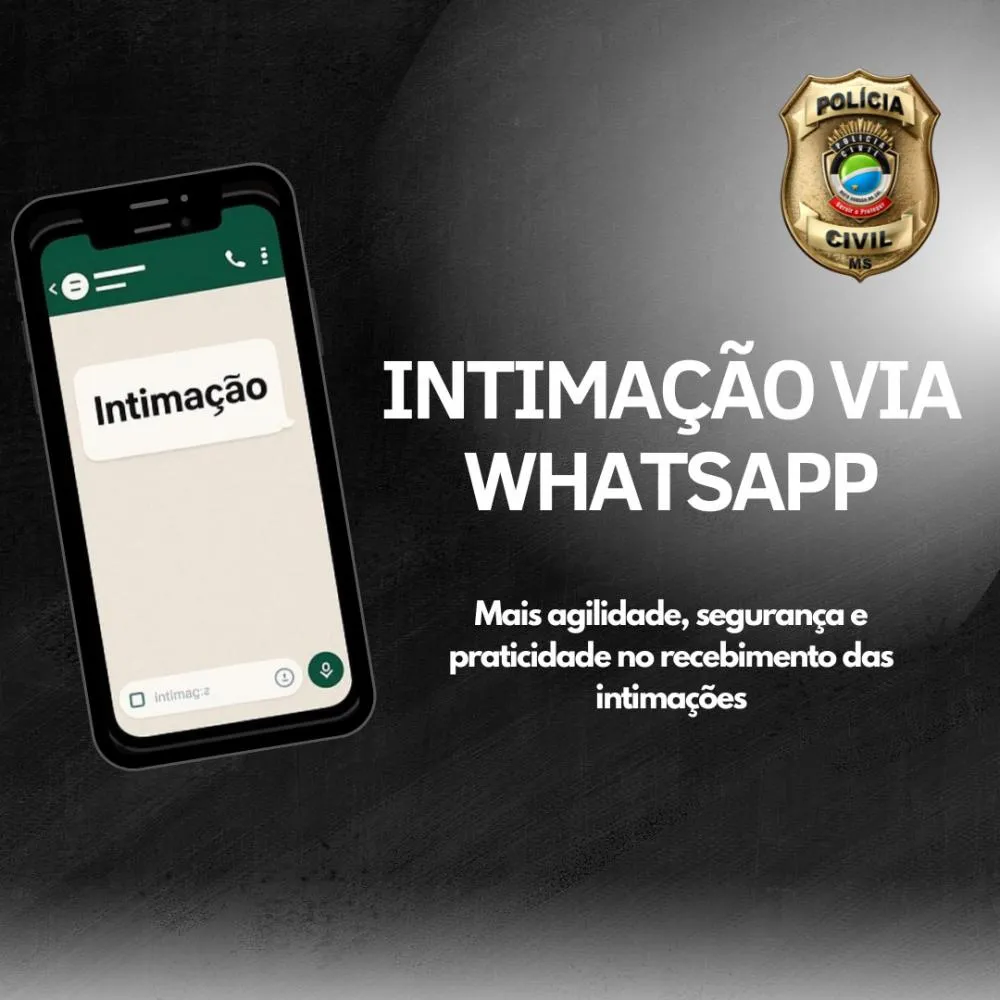 A Polícia Civil reforça que as mensagens enviadas via WhatsApp serão feitas apenas por números oficiais com identificação da unidade policial. (Foto: Divulgação PCMS)