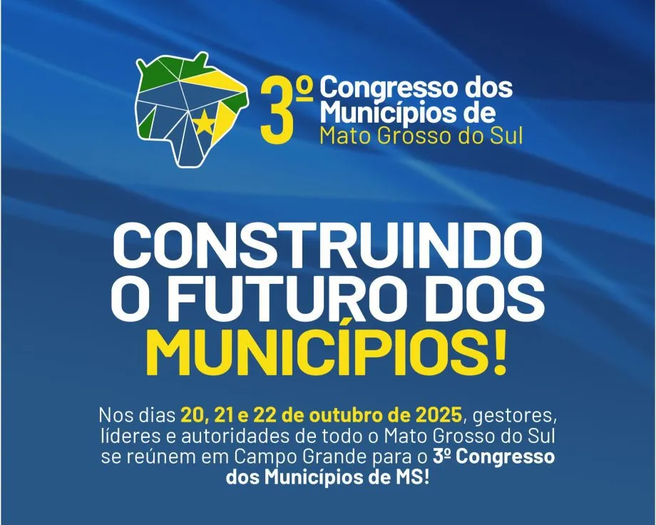 3º Congresso dos Municípios de MS discutirá eficiência na gestão pública em outubro