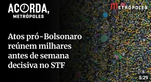  manifestações reúnem milhares antes de semana decisiva no STF